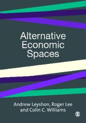 Leyshon / Lee / Williams |  Alternative Economic Spaces | eBook | Sack Fachmedien