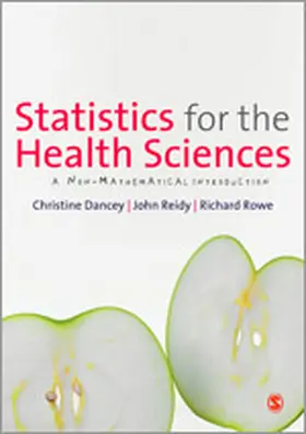 Dancey / Reidy / Rowe |  Statistics for the Health Sciences | Buch |  Sack Fachmedien