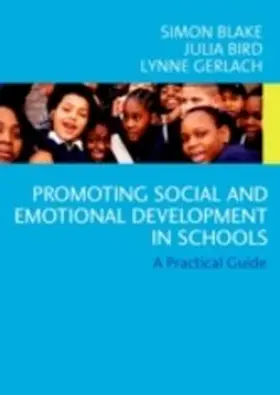 Blake / Bird / Gerlach |  Promoting Emotional and Social Development in Schools | eBook | Sack Fachmedien