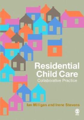 Milligan / Stevens |  Residential Child Care | eBook | Sack Fachmedien