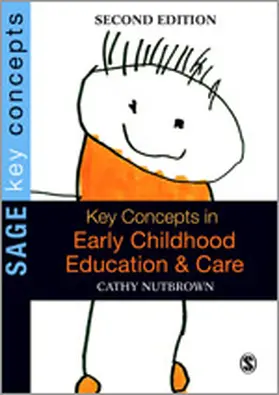 Nutbrown | Key Concepts in Early Childhood Education and Care | Buch | 978-1-84920-401-9 | sack.de