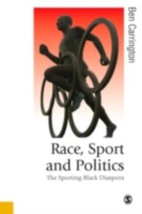 Carrington |  Race, Sport and Politics | eBook | Sack Fachmedien