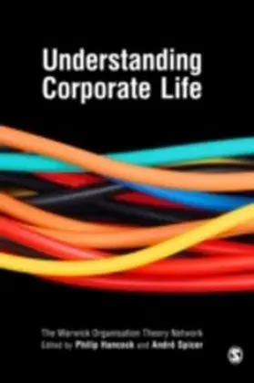 Warwick Org Theory Network / Hancock / Spicer |  Understanding Corporate Life | eBook | Sack Fachmedien