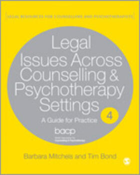 Mitchels / Bond |  Legal Issues Across Counselling & Psychotherapy Settings | Buch |  Sack Fachmedien