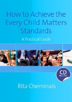 Cheminais |  How to Achieve the Every Child Matters Standards | eBook | Sack Fachmedien