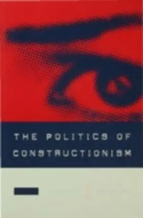 Williams / Velody |  The Politics of Constructionism | eBook | Sack Fachmedien