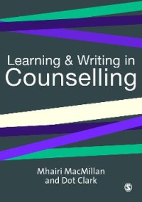 MacMillan / Clark |  Learning and Writing in Counselling | eBook | Sack Fachmedien