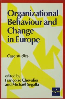 Segalla / Chevalier |  Organizational Behaviour and Change in Europe | eBook | Sack Fachmedien