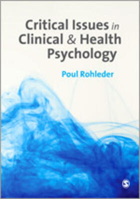 Rohleder |  Critical Issues in Clinical and Health Psychology | Buch |  Sack Fachmedien