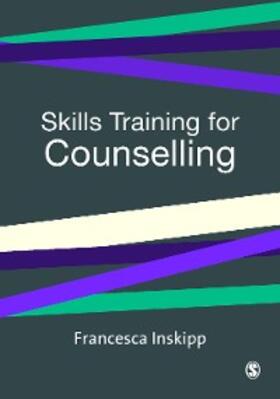 Inskipp |  Skills Training for Counselling | eBook | Sack Fachmedien
