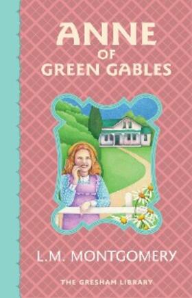 Montgomery |  Anne of Green Gables | eBook | Sack Fachmedien