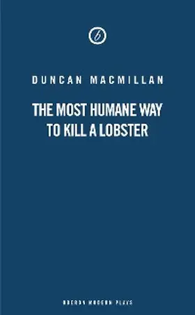 Macmillan |  The Most Humane Way to Kill A Lobster | eBook | Sack Fachmedien