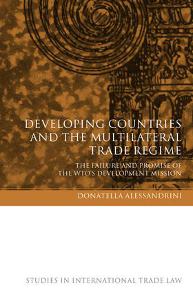 Alessandrini |  Developing Countries and the Multilateral Trade Regime | Buch |  Sack Fachmedien