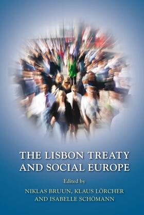 Bruun / Lorcher / Schoemann |  The Lisbon Treaty and Social Europe | Buch |  Sack Fachmedien