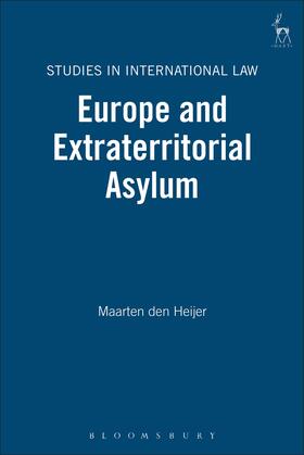 Den Heijer |  Europe and Extraterritorial Asylum | Buch |  Sack Fachmedien