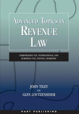 Tiley / Loutzenhiser |  Advanced Topics in Revenue Law | Buch |  Sack Fachmedien