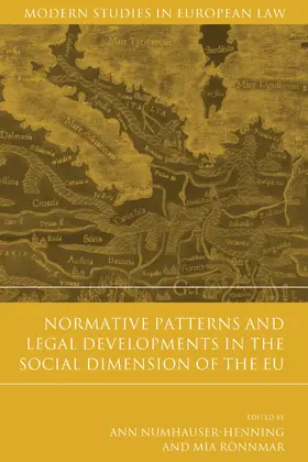 Numhauser-Henning / Ronnmar |  Normative Patterns and Legal Developments in the Social Dimension of the EU | Buch |  Sack Fachmedien