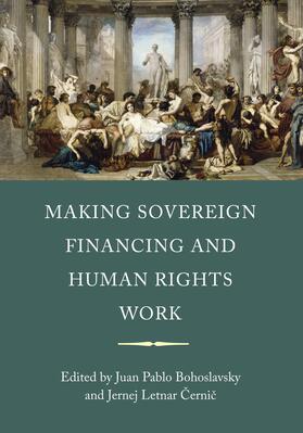Bohoslavsky / Cernic |  Making Sovereign Financing and Human Rights Work | Buch |  Sack Fachmedien