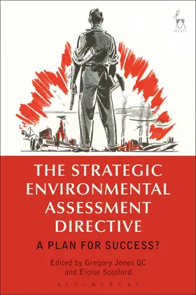 Jones KC / Scotford | The Strategic Environmental Assessment Directive | Buch | 978-1-84946-633-2 | sack.de