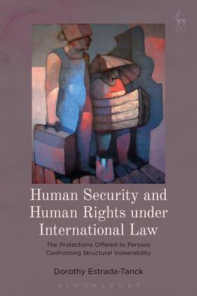 Estrada-Tanck |  Human Security and Human Rights under International Law | Buch |  Sack Fachmedien