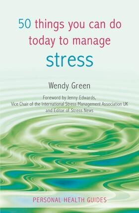 Green |  50 Things You Can Do Today to Manage Stress | Buch |  Sack Fachmedien