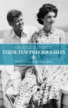 Andersen |  These Few Precious Days | eBook | Sack Fachmedien