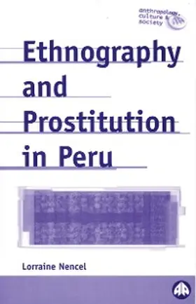 Nencel | Ethnography and Prostitution in Peru | E-Book | sack.de