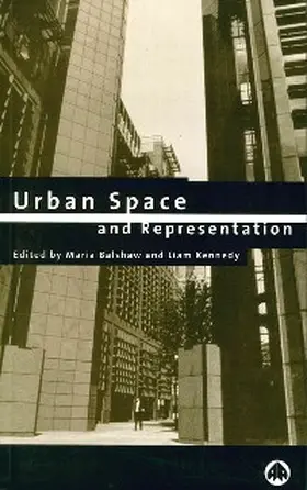 Balshaw / Kennedy |  Urban Space and Representation | eBook | Sack Fachmedien