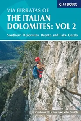 Fletcher / Smith |  Via Ferratas of the Italian Dolomites: Vol 2 | eBook | Sack Fachmedien