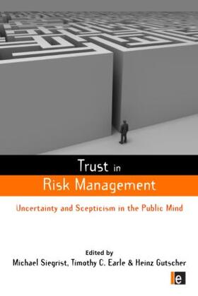 Earle / Siegrist / Gutscher |  Trust in Risk Management | Buch |  Sack Fachmedien