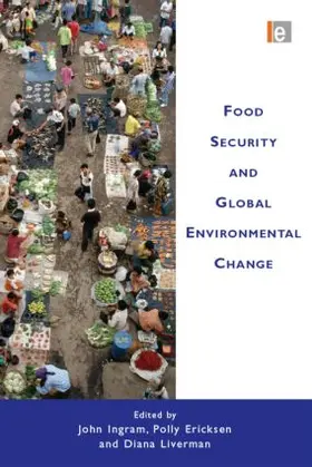 Ingram / Ericksen / Liverman |  Food Security and Global Environmental Change | Buch |  Sack Fachmedien