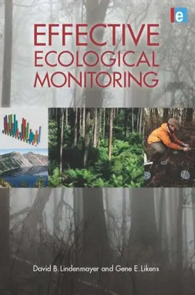 Lindenmayer / Likens |  Effective Ecological Monitoring | Buch |  Sack Fachmedien