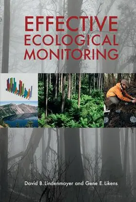 Lindenmayer / Likens |  Effective Ecological Monitoring | Buch |  Sack Fachmedien