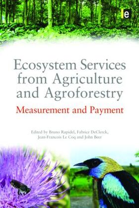 Rapidel / DeClerck / Declerck |  Ecosystem Services from Agriculture and Agroforestry | Buch |  Sack Fachmedien