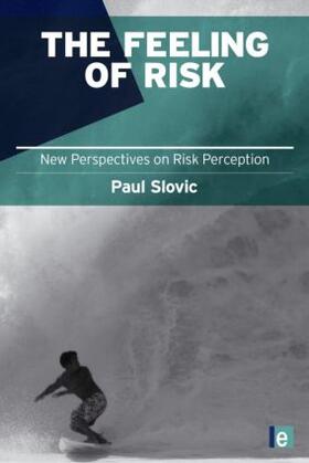 Slovic |  The Feeling of Risk | Buch |  Sack Fachmedien