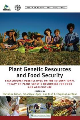 Frison / Lopez / Esquinas-Alcazar |  Plant Genetic Resources and Food Security | Buch |  Sack Fachmedien