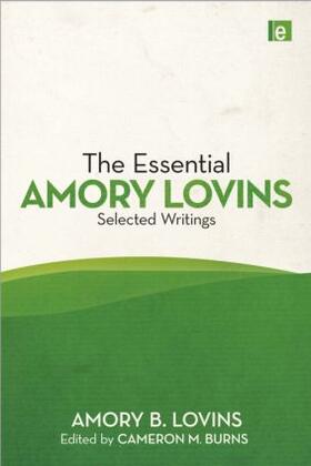 Lovins / Burns |  The Essential Amory Lovins | Buch |  Sack Fachmedien