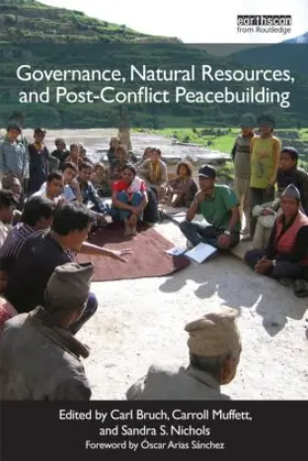 Bruch / Muffett / Nichols |  Governance, Natural Resources and Post-Conflict Peacebuilding | Buch |  Sack Fachmedien