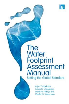 Aldaya / Chapagain / Hoekstra |  The Water Footprint Assessment Manual | Buch |  Sack Fachmedien