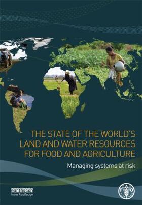  The State of the World's Land and Water Resources for Food and Agriculture | Buch |  Sack Fachmedien