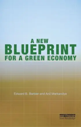 Barbier / Markandya |  A New Blueprint for a Green Economy | Buch |  Sack Fachmedien