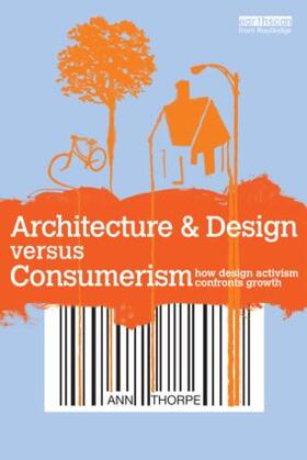 Thorpe |  Architecture & Design versus Consumerism | Buch |  Sack Fachmedien