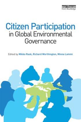Worthington / Rask / Minna |  Citizen Participation in Global Environmental Governance | Buch |  Sack Fachmedien