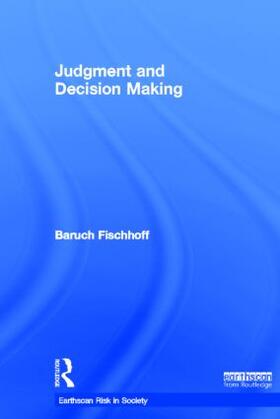Fischhoff |  Judgment and Decision Making | Buch |  Sack Fachmedien