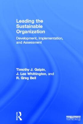 Galpin / Whittington / Bell |  Leading the Sustainable Organization | Buch |  Sack Fachmedien