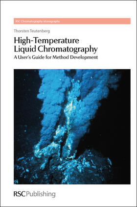 Teutenberg |  High-Temperature Liquid Chromatography | Buch |  Sack Fachmedien