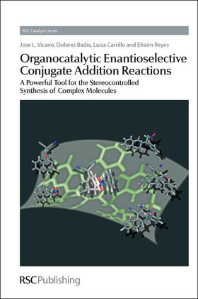 Vicario / Badia / Carrillo |  Organocatalytic Enantioselective Conjugate Addition Reactions | Buch |  Sack Fachmedien