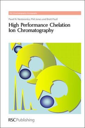 Nesterenko / Jones / Paull |  High Performance Chelation Ion Chromatography | Buch |  Sack Fachmedien