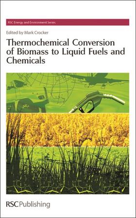 Crocker |  Thermochemical Conversion of Biomass to Liquid Fuels and Chemicals | eBook | Sack Fachmedien