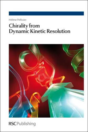 Pellissier |  Chirality from Dynamic Kinetic Resolution | eBook | Sack Fachmedien